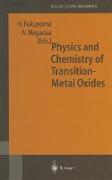 Physics and Chemistry of Transition Metal Oxides