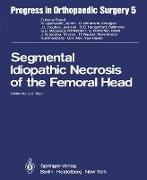 Segmental Idiopathic Necrosis of the Femoral Head