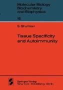 Tissue Specificity and Autoimmunity