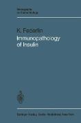 Immunopathology of Insulin