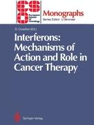 Interferons: Mechanisms of Action and Role in Cancer Therapy