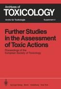 Further Studies in the Assessment of Toxic Actions