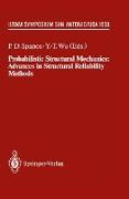 Probabilistic Structural Mechanics: Advances in Structural Reliability Methods