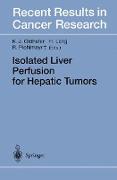 Isolated Liver Perfusion for Hepatic Tumors