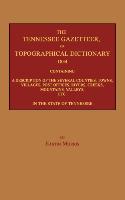 The Tennessee Gazetteer, or Topographical Dictionary 1834