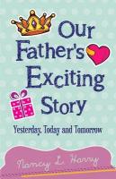 Our Father's Exciting Story