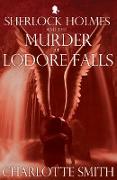 Sherlock Holmes and the Murder at Lodore Falls