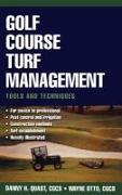 Golf Course Turf Management: Tools and Techniques