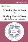 Choosing How to Teach & Teaching How to Choose