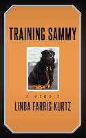Training Sammy: A Memoir