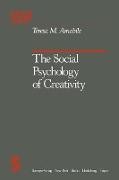 The Social Psychology of Creativity