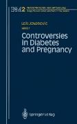 Controversies in Diabetes and Pregnancy