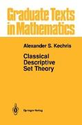 Classical Descriptive Set Theory