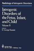 Iatrogenic Disorders of the Fetus, Infant, and Child