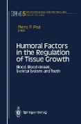 Humoral Factors in the Regulation of Tissue Growth