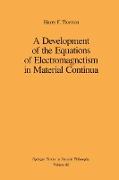 A Development of the Equations of Electromagnetism in Material Continua