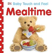 Baby Touch and Feel: Mealtime