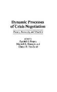 Dynamic Processes of Crisis Negotiation