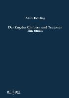 Der Zug der Cimbern und Teutonen