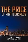 The Price of Righteousness