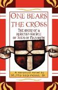 One Bears The Cross