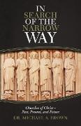 In Search of the Narrow Way