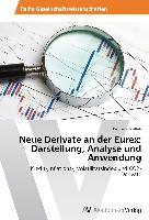 Neue Derivate an der Eurex: Darstellung, Analyse und Anwendung