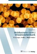 Webbasierte (Skill-) Wissensdatenbank