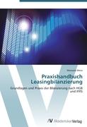 Praxishandbuch Leasingbilanzierung