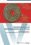 Markteintritt und Marktbearbeitung in China