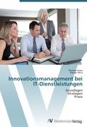 Innovationsmanagement bei IT-Dienstleistungen