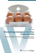 Marketingstrategien für Bio-Lebensmittel