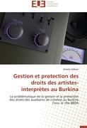 Gestion et protection des droits des artistes-interprètes au Burkina