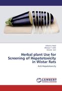 Herbal plant Use for Screening of Hepatotoxicity in Wistar Rats