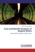 Cost and Benefit Analysis of Bogotá Metro