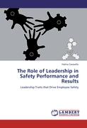 The Role of Leadership in Safety Performance and Results
