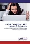 Probing the Privacy Policy: Retorts & Encounters