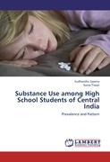 Substance Use among High School Students of Central India