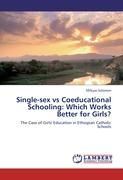 Single-sex vs Coeducational Schooling: Which Works Better for Girls?