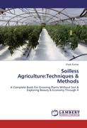 Soilless Agriculture:Techniques & Methods