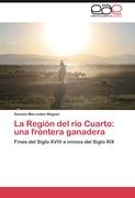 La Región del río Cuarto: una frontera ganadera