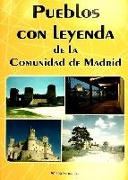 Pueblos con leyenda de la Comunidad de Madrid