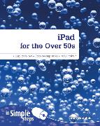 iPad for the Over 50s In Simple Steps