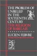 The Problem of Unbelief in the Sixteenth Century