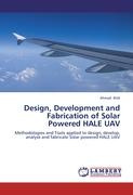 Design, Development and Fabrication of Solar Powered HALE UAV