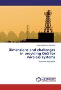 Dimensions and challenges in providing QoS for wireless systems