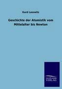 Geschichte der Atomistik vom Mittelalter bis Newton