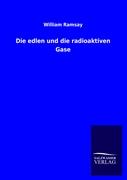 Die edlen und die radioaktiven Gase