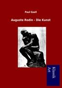 Auguste Rodin - Die Kunst