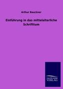 Einführung in das mittelalterliche Schrifttum